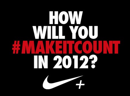 #MakeItCount MakeItCount Nike Continues Branding Dominance with #MakeItCount and @NikeFuel